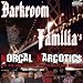 Darkroom Familia-Norcal Narcotics