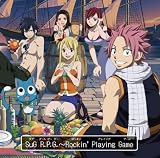 R.P.G.~Rockin’ Playing Game<FAIRY TAIL盤CD+DVD>