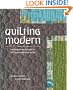 Quilting Modern: Techniques and Projects for Improvisational Quilts