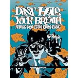 Don't Hold Your Breath: The Art Of Brian Ewing