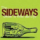 The Sideways Guide to Wine and Life [64-page Squarebound Paperback Edition] by Alexander Payne, Jim Taylor, and Rex Pickett
