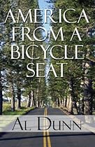 America from a Bicycle Seat America from a Bicycle Seat