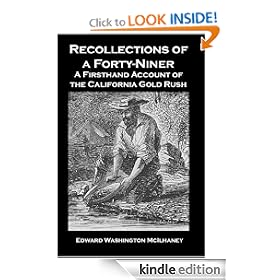 Recollections of a Forty-Niner: A Firsthand Account of the California Gold Rush