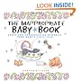 The Inappropriate Baby Book:  Gross and Embarrassing Memories from Baby's First Year