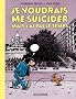 Je voudrais me suicider mais j'ai pas le temps