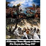 A Dictionary of Christian Biography and Literature to the End of the Sixth Century A.D., with an Account of the Principal Sects and Heresies (With Active Table of Contents)