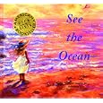 See the Ocean