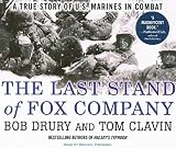 The Last Stand of Fox Company: A True Story of U.S. Marines in Combat (Audio CD)