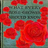 secret powers What Every Rose Grower Should Know