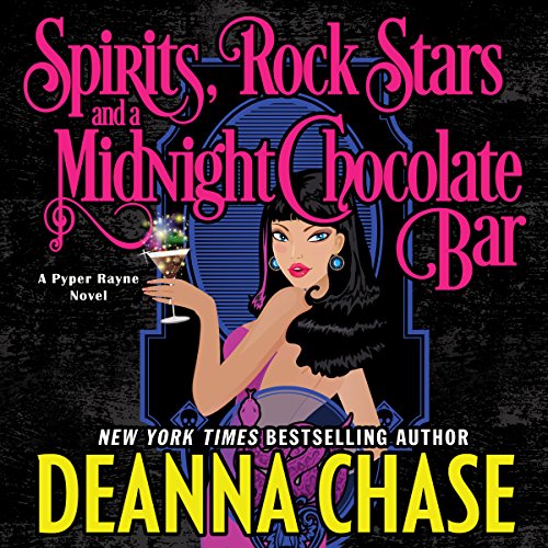 Spirits, Rock Stars, and a Midnight Chocolate Bar: Pyper Rayne, Book 2