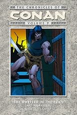 The Chronicles of Conan Volume 7: The Dweller in the Pool and Other Stories (Chronicles of Conan (Graphic Novels))