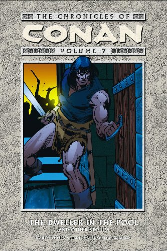 The Chronicles of Conan, Vol. 7: The Dweller in the Pool and Other Stories