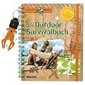 Expedition Natur. Das Outdoor-Survivalbuch