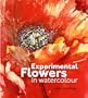 Experimental Flowers in Watercolour