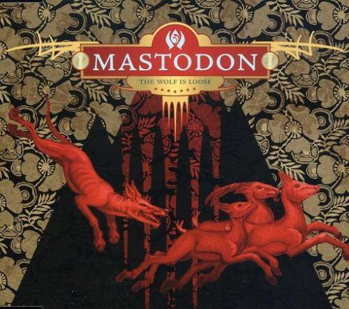 Mastodon - The Wolf Is Loose (Part 1) - Zortam Music