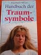 Handbuch der Traumsymbole. Sonderausgabe