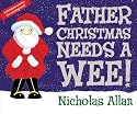 Father Christmas Needs a Wee