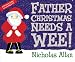 Father Christmas Needs a Wee