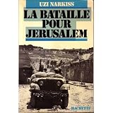 La Bataille pour J�rusalempar Uzi Narkiss