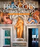 Frescoes of the Veneto : Venetian palaces and villas