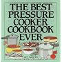 The Best Pressure Cooker Cookbook Ever
