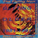 Getting Older 1981-1991: The Flying Nun Retrospective Compilation