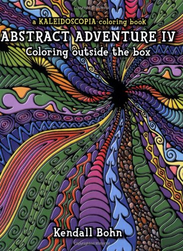 abstract adventure iv coloring outside the box a kaleidoscopia coloring book
