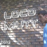 Loco Mutt