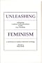 Unleashing Feminism: Critiquing Lesbian Sadomasochism in the Gay Nineties/a Collection of Radical Feminist Writings