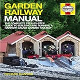 Garden railway manual : a step-by-step guide to narrow-gauge garden railway projects