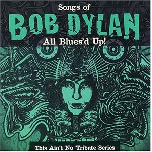 Bob Dylan: This Ain't No Tribute Series by Various Artists, Taj Mahal, R. L. Burnside, Luther Johnson, and Alvin Youngblood Hart (Audio CD - 2002)