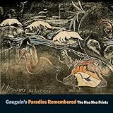 Gauguin's paradise remembered : the noa noa prints