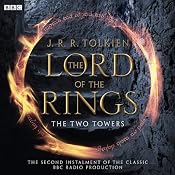 The Lord Of The Rings: The Two Towers (Dramatised) | [J. R. R Tolkien]