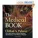 The Medical Book: From Witch Doctors to Robot Surgeons, 250 Milestones in the History of Medicine (Sterling Milestones)