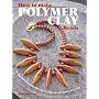How to Make Polymer Clay Beads: 35 Step-by-step Pr&hellip de Linda Peterson