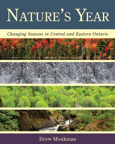 Nature's Year: Changing Seasons in Central and Eastern Ontario