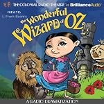 The Wonderful Wizard of Oz: A Radio Dramatization | L. Frank Baum,Jerry Robbins