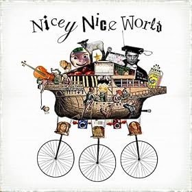Nicey Nice World [Explicit]