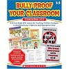 Bully-Proof Your Classroom Teaching Kit: 6 Picture Books With Lessons for Teaching Children Strategies to Handle Bullying in Effective and Appropriate Ways