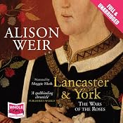 Lancaster and York: The Wars of the Roses | [Alison Weir]