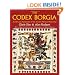 The Codex Borgia: A Full-Color Restoration of the Ancient Mexican Manuscript (Dover Fine Art, History of Art)