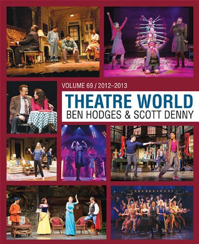 Theatre World Volume 69: 2012-2013From Hal Leonard