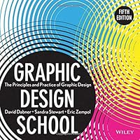Graphic Design School: The Principles and Practice of Graphic Design