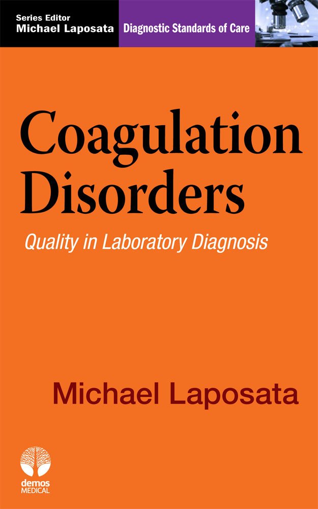 Coagulation Disorders: Diagnostic Standards of Care - Kindle ... Coagulation Disorders: Diagnostic Standards of Care - Kindle ...