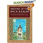 Click here to buy History of the Inca Realm by  Maria Rostworowski de Diez Canseco and Harry B. Iceland.