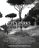 City parks : public places, private thoughts