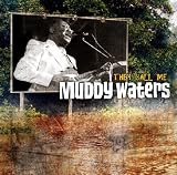 They Call Me Muddy Waters Search