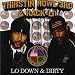 Thirstin Howl III - Lo Down & Dirty