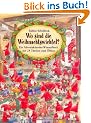 Wo sind die Weihnachtswichtel?: Mein gro�es Adventskalender-Wimmelbuch mit 24 T�rchen