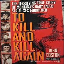 To Kill and Kill Again (Onyx True Crime ; Je 323) To Kill and Kill Again (Onyx True Crime ; Je 323)